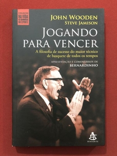 Livro - Jogando Para Vencer - John Wooden - Ed. Sextante