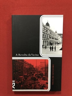 Livro - A Revolta Da Vacina - Nicolau Sevcenko - Seminovo