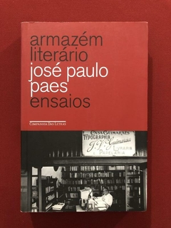 Livro- Armazém Literário - José Paulo Paes - Cia. Das Letras