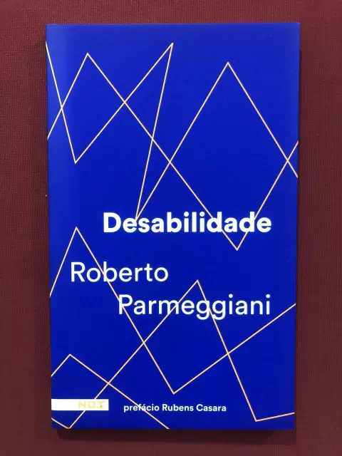 Livro - Desabilidade - Roberto Parmeggiani - Noz - Seminovo