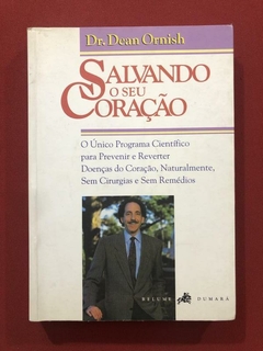 Livro - Salvando O Seu Coração - Dr. Dean Ornish - Relume Dumará