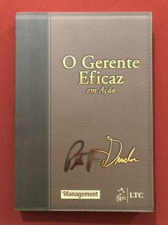 Livro - O Gerente Eficaz Em Ação - Peter F. Drucker - Seminovo