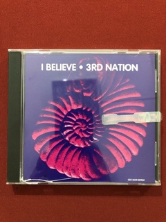 CD - 3rd Nation - I Believe - Importado - Seminovo