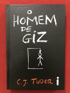 Livro - O Homem De Giz - C. J. Tudor - Capa Dura - Seminovo