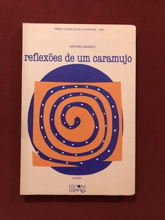 Livro - Reflexões De Um Caramujo - Antonio Barreto - UFMG