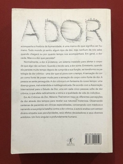 Livro - As Crônicas Da Dor - Melanie Thernstrom - Seminovo - comprar online