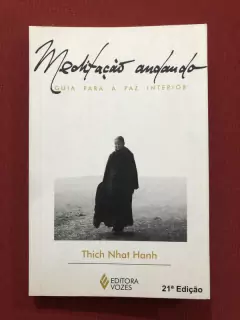 Livro - Meditação Andando - Thich Nhat Hanh - Ed. Vozes