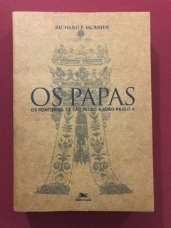 Livro - Os Papas: Os Pontífices - Richard P. Mcbrien - Ed. Loyola