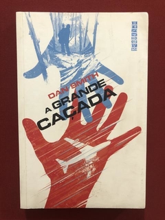Livro- A Grande Caçada - Dan Smith - Ed. Seguinte - Seminovo