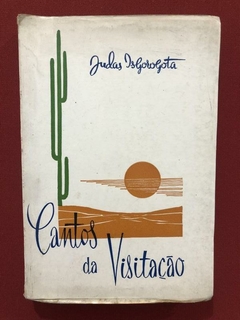 Livro - Cantos Da Visitação - Judas Isgorogota - S. Paulo - Autografado