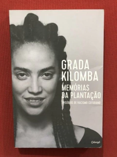 Livro - Memórias Da Plantação - Grada Kilomba - Seminovo