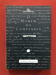 Livro - O Homem Da Companhia - Anthony Sampson - Cia Letras