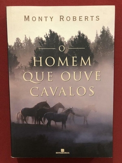 Livro - O Homem Que Ouve Cavalos - Monty Roberts - Berrand