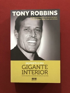 Livro - Desperte O Seu Gigante Interior - T. Robbins - Semin