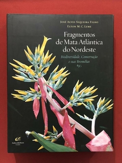 Livro - Fragmentos De Mata Atlântica Do Nordeste - José A.