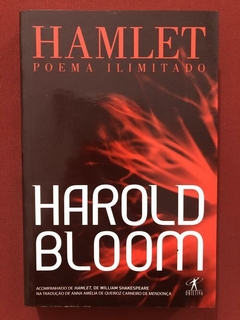 Livro - Hamlet - Poema Ilimitado - Harold Bloom - Objetiva