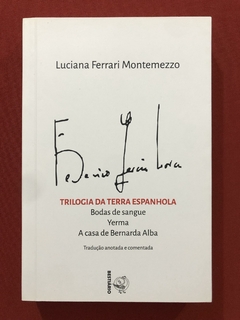 Livro - Trilogia Da Terra Espanhola - Federico Garcia Lorca - Ed. Bestiário - Seminovo