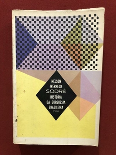 Livro - História Da Burguesia Brasileira - Nelson W. Sodré