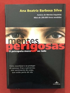 Livro - Mentes Perigosas - Ana Beatriz Barbosa Silva