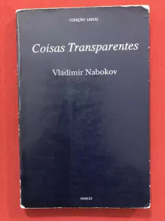 Livro - Coisas Transparentes - Vladimir Nabokov - Imago