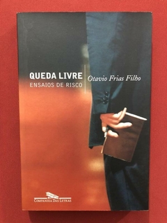 Livro - Queda Livre: Ensaios De Risco - Otavio Frias - Semin