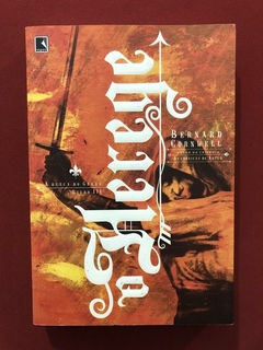 Livro - O Herege - Bernard Corwell - Ed. Record - Semin.