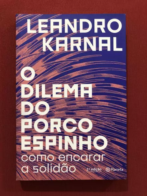 Livro - O Dilema Do Porco Espinho - Leandro Karnal - Seminovo