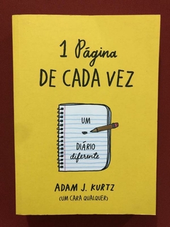 Livro - 1 Página De Cada Vez - Adam J. Kurtz - Seminovo