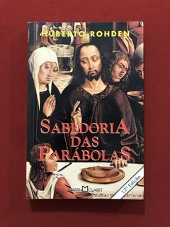 Livro - Sabedoria Das Parábolas - Huberto Rohden - Martin Claret