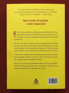 Livro - Negocie Como Se Sua Vida Dependesse Disso - Chris Voss - Seminovo - comprar online