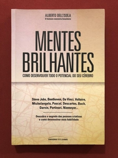 Livro - Mentes Brilhantes - Alberto Dell'Isola - Universo dos Livros