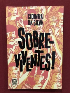 Livro - Sobreviventes! - Cidinha Da Silva - Seminovo