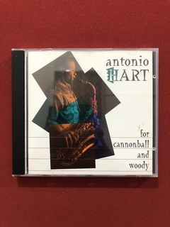 CD - Antonio Hart - For Cannonball And Woody - Import- Semin