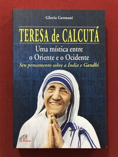 Livro - Teresa De Calcutá - Gloria Germani - Paulinas - Seminovo