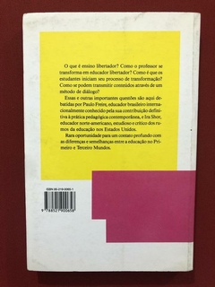 Livro- Medo E Ousadia- Paulo Freire E Ira Shor - Paz E Terra - comprar online