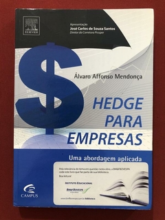 Livro - Hedge Para Empresas - Álvaro Affonso Mendonça - Campus - Seminovo