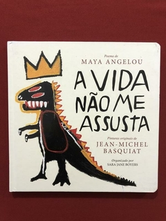 Livro - A Vida Não Me Assusta - Maya Angelou - Seminovo