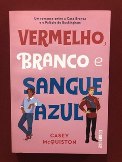 Livro - Vermelho, Branco E Sangue Azul - Seguinte - Semin