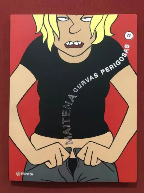 Livro - Curvas Perigosas - Maitena - Ed. Planeta - Seminovo