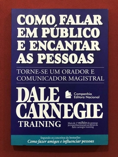 Livro - Como Falar Em Público E Encantar As Pessoas - Carnegie - Seminovo