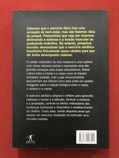 Livro - Corpo Ativo, Mente Desperta - Dr. John J. Ratey - Eric Hagerman - comprar online