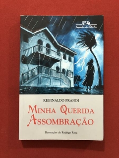 Livro - Minha Querida Assombração - Reginaldo Prandi - Semin