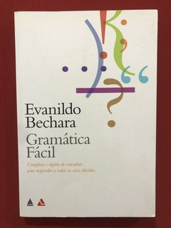 Livro - Gramática Fácil - Evanildo Bechara - Seminovo