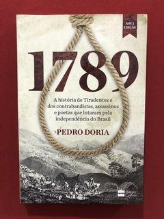 Livro - 1789: A História De Tiradentes - Pedro Doria - Semin