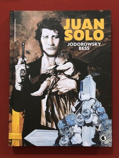 HQ - Juan Solo - Jodorowsky / Bess - Ed. Conrad - Capa Dura - Seminovo