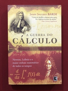 Livro - A Guerra Do Cálculo - Jason Socrates Bardi - Ed. Record