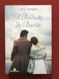 Livro - A Perdição Do Barão - Lucy Vargas - Seminovo