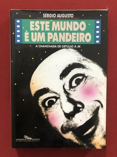 Livro - Este Mundo É Um Pandeiro - Sérgio Augusto