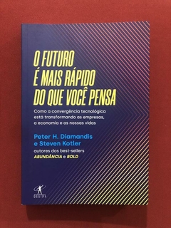 Livro - O Futuro É Mias Rápido Do Que Você Pensa - Seminovo