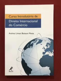 Livro - Curso Introdutório De Direito Internacional Do Comércio - Seminovo